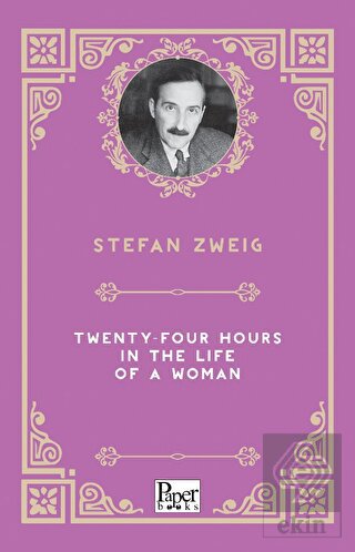 Twenty-Four Hours in the Life of a Woman