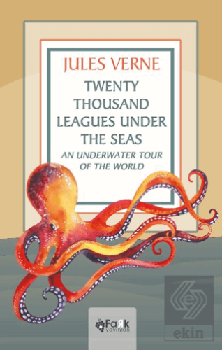Twenty Thousand Leagues Under the Seas An Underwat