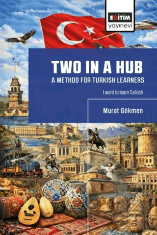 Two in a Hub: A Method For Turkish Learners