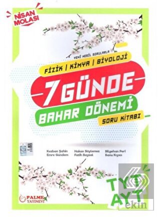 TYT AYT 7 Günde Bahar Dönemi Fizik - Kimya - Biyol