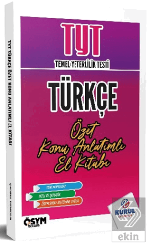 TYT Türkçe Özet Konu Anlatımlı El Kitabı Kolektif Kurul Yayıncılık Sat