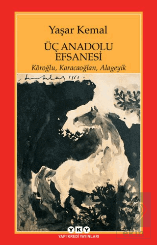 Üç Anadolu Efsanesi