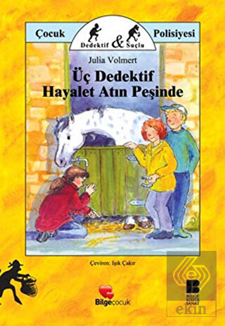 Üç Dedektif Hayalet Atın Peşinde