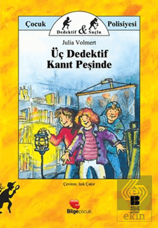 Üç Dedektif Kanıt Peşinde