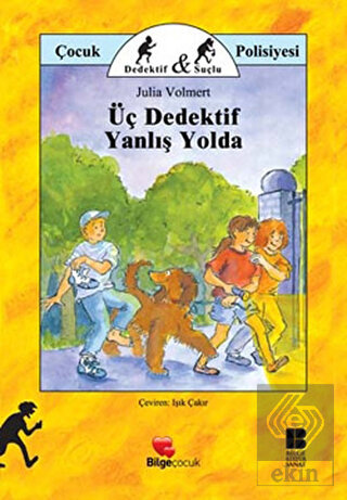 Üç Dedektif Yanlış Yolda