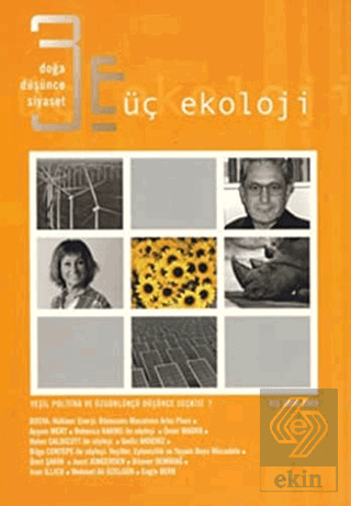 Üç Ekoloji Sayı: 7 Doğa, Düşünce, Siyaset