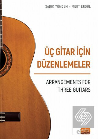 Üç Gitar İçin Düzenlemeler - Arrangements For Thre
