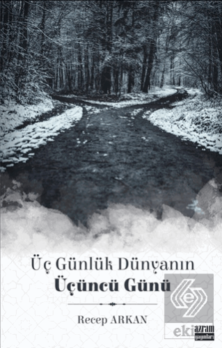 Üç Günlük Dünyanın Üçüncü Günü