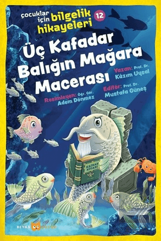 Üç Kafadar Balığın Mağara Macerası - Çocuklar İçin