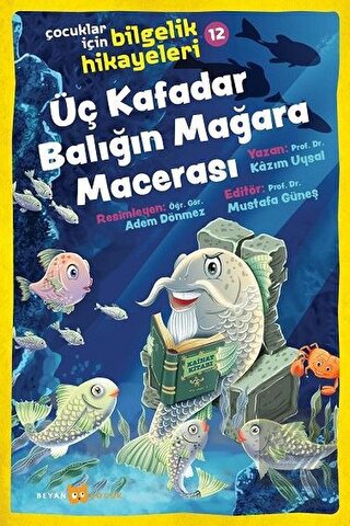 Üç Kafadar Balığın Mağara Macerası - Çocuklar İçin