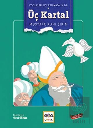 Üç Kartal - Çocukları Uçuran Masallar 6