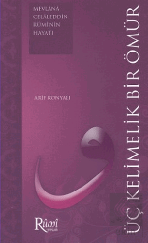 Üç Kelimelik Bir Ömür