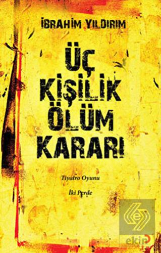 Üç Kişilik Ölüm Kararı