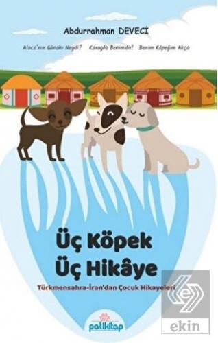 Üç Köpek Üç Hikaye