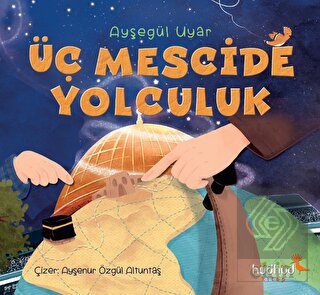 Üç Mescide Yolculuk