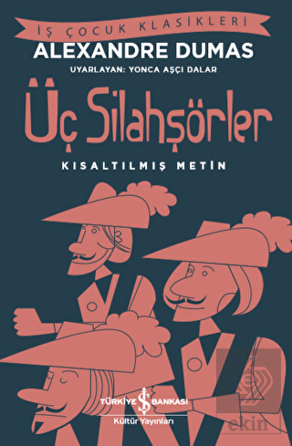 Üç Silahşörler (Kısaltılmış Metin)