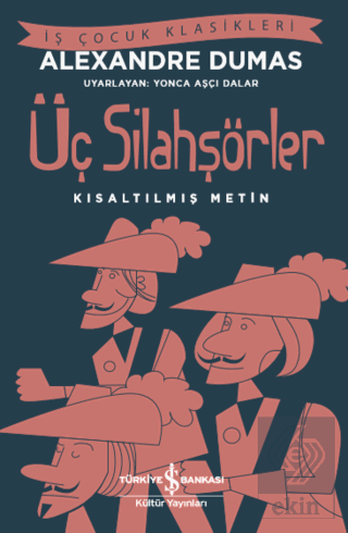 Üç Silahşörler (Kısaltılmış Metin)