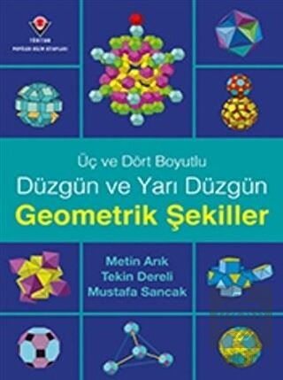 Üç ve Dört Boyutlu Düzgün ve Yarı Düzgün Geometrik