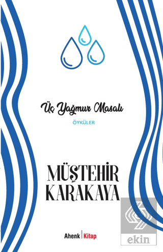 Üç Yağmur Masalı