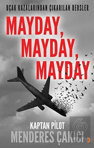 Uçak Kazalarından Çıkarılan Dersler - Mayday Mayda