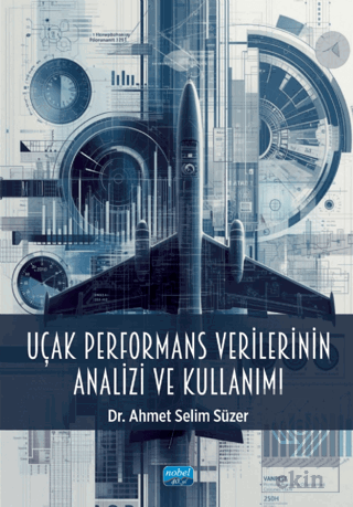 Uçak Performans Verilerinin Analizi ve Kullanımı