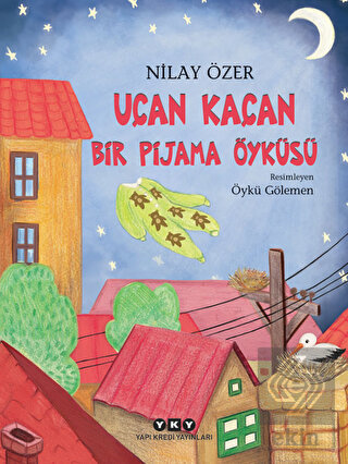 Uçan Kaçan Bir Pijama Öyküsü