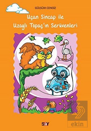 Uçan Sincap İle Uzaylı Topaç\'ın Serüvenleri