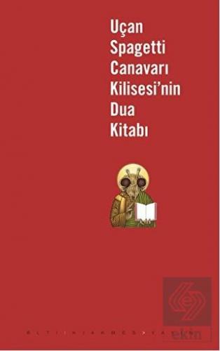 Uçan Spagetti Canavarı Kilisesi\'nin Dua Kitabı