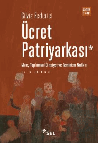 Ücret Patriyarkası - Marx, Toplumsal Cinsiyet ve F