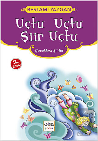 Uçtu Uçtu Şiir Uçtu