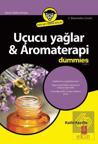 Uçucu Yağlar & Aromaterapi For Dummies / Essential Oils & Aromatherapy For Dummies