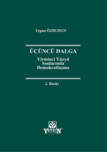 Üçüncü Dalga Yirminci Yüzyıl Sonlarında Demokratlaşma