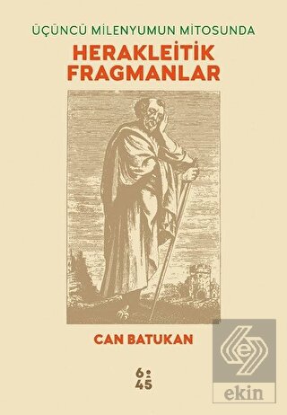 Üçüncü Milenyumun Mitosunda Herakleitik Fragmanlar