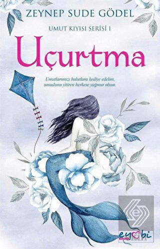 Uçurtma - Umut Kıyısı Serisi 1