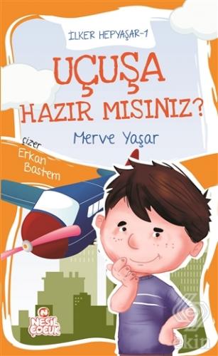 UçuşaHazırmısınız? - İlker Hepyaşar 1
