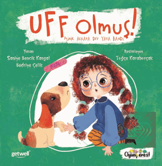 Uff Olmuş! - Minik Acılara Dev Yara Bandı