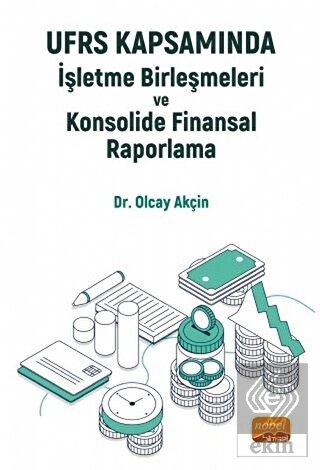 UFRS Kapsamında İşletme Birleşmeleri ve Konsolide