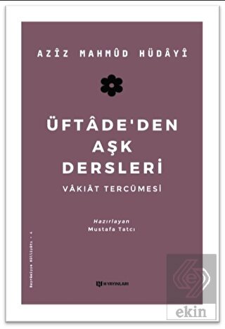 Üftade'den Aşk Dersleri