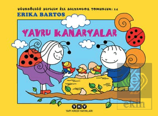 Uğurböceği Sevecen İle Salyangoz Tomurcuk 14: Yavr