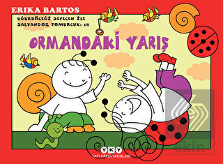 Uğurböceği Sevecen ile Salyangoz Tomurcuk 18 : Orm