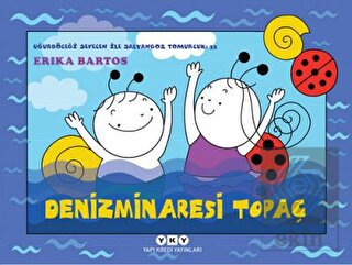 Uğurböceği Sevecen İle Salyangoz Tomurcuk 33: Deni