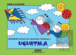 Uğurböceği Sevecen ile Salyangoz Tomurcuk 4: Uçurt