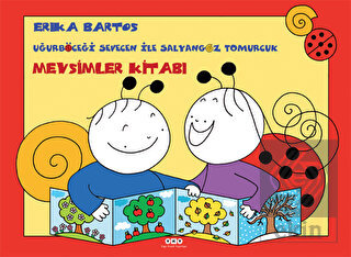 Uğurböceği Sevecen ile Salyangoz Tomurcuk - Mevsim