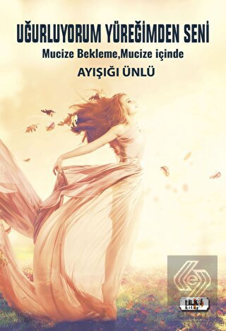 Uğurluyorum Yüreğimden Seni