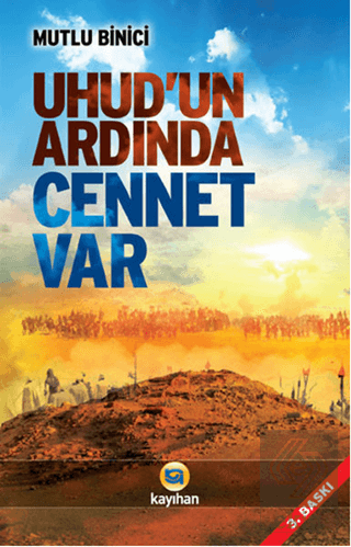Uhud\'un Ardında Cennet Var