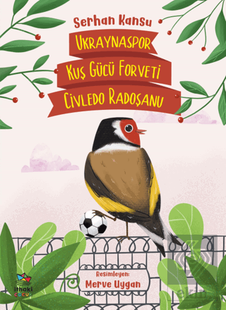 Ukraynaspor Kuş Gücü Forveti Civledo Radoşanu