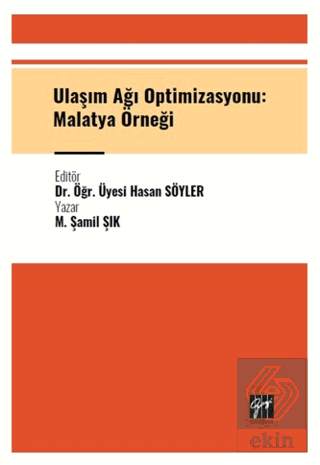 Ulaşım Ağı Optimizasyonu: Malatya Örneği