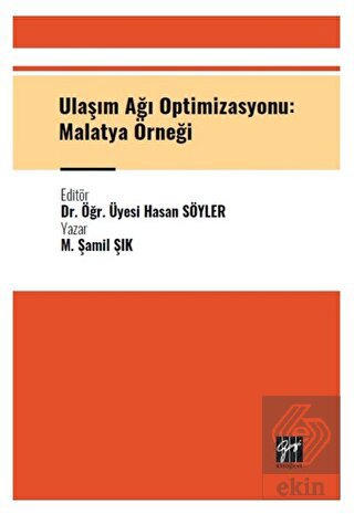 Ulaşım Ağı Optimizasyonu: Malatya Örneği