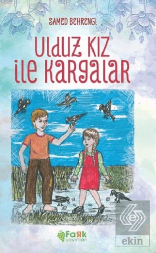 Ulduz Kız ve Kargalar