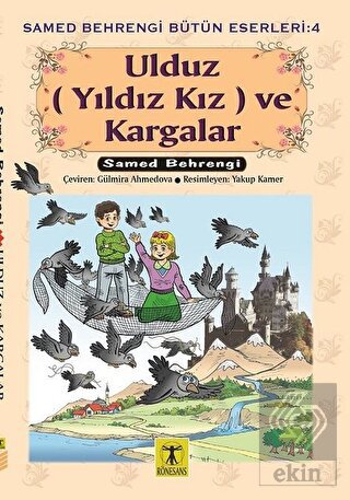 Ulduz (Yıldız Kız) ve Kargalar